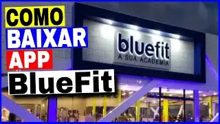 Como Instalar o aplicativo BlueFit no Celular Android