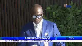 COUNTER-TERRORISM: NSA Advocates Stronger Stakeholders Support For National Strategy Review