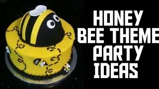 Honey Bee Theme Party Ideas/Theme Birthday Party Ideas/Mother-To-Be Theme Party🎉🎊 cake +decor + food