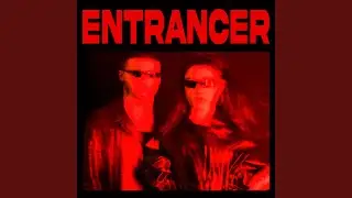 Entrancer