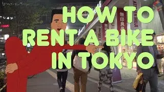 How to rent a bike in Tokyo / #34-1 Best Cycling in Tokyo  Unexpected Tokyo