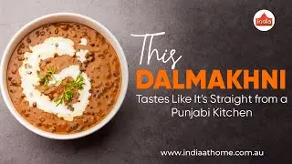 This Dal Makhni Tastes Like It&rsquo;s Straight from a Punjabi Kitchen! 🇮🇳🍛