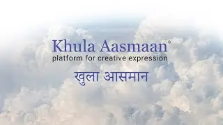 Khula Aasmaan (खुला आसमान), a platform for creative expression