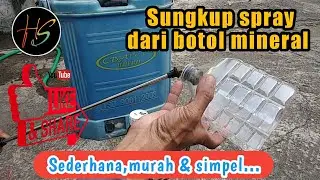 Membuat sungkup / corong semprot herbisida sederhana,murah & simpel.