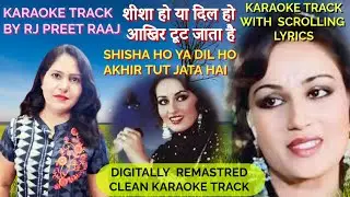 SHISHA HO YA DIL HO KARAOKE TRACK BY RJ PREET RAAJ WITH SCROLLING HIND & ENGLISH LYRICS #karaoke