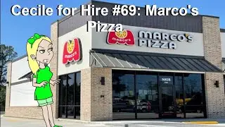 Cecile for Hire #69: Marco's Pizza (Azuremidnightgemstonedude2k3 Reupload)