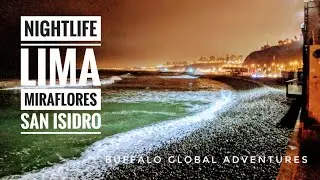 Miraflores Lima Peru Nightlife Clubbing Dining