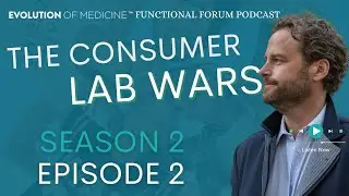Functional Forum Podcast S2 E2: The Consumer Lab Wars