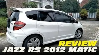 KENAPA MOBIL INI LAKU BANGET??? HONDA JAZZ 2012 rs