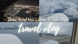 Dubai Aerial View at Night | Dubai to Cebu Flight