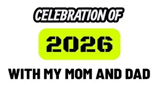 Jan.02.2026 - Celebration of 2026 with my mom and dad 🎉✨