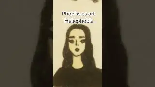 Phobias as art: Heliophobia 🌞