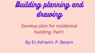 Develop plan for residential building Part-1, Develop plan with scale-1:50