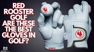 RED ROOSTER GLOVES // ARE THEY THE BEST IN GOLF?