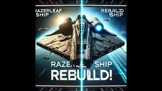 Rebuilding the Razerleaf: A Stunning Starfield Ship Transformation!