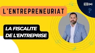 LIVE - ENTREPRENEURIAT - GUIDE DE LA FISCALITE