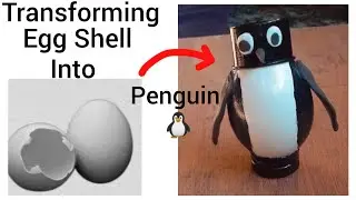 Making Penguin 🐧🐣 From Egg Shell 🥚 | Waste Material Craft | DIY Penguin 🐧