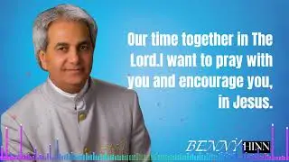 Our time together in The Lord.I want to pray with you and encourage you, in Jesus | Benny Hinn