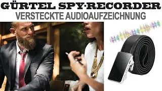 Verdeckte G&uuml;rtel Spionage Recorder, Spy-Recorder, Abh&ouml;rger&auml;t, Abh&ouml;rger&auml;te, Abhoeren, Audio-Wanze