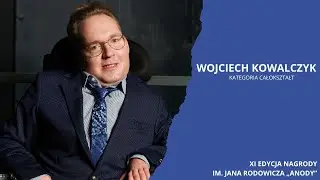XI edycja Nagrody im. Jana Rodowicza „Anody”. Kategoria „Całokształt”. Laureat: WOJCIECH KOWALCZYK