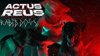 Actus Reus - Rabid Dogs (Official Music Video)