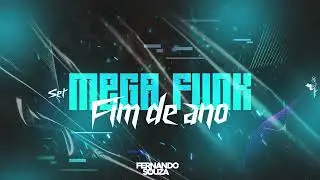 SET MEGA FUNK (FIM DE ANO 2025) DJ Fernando Souza