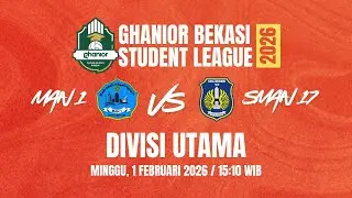 🔴[LIVE]  MAN 1 VS SMAN 17  ||  GHANIOR BEKASI STUDENT LEAGUE  2026
