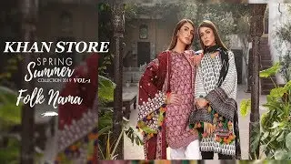 SPRING SUMMER 2019 VOLUME-1 | FOLK NAMA COLLECTION BY ORIENT | KHAN STORE |