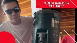TESTEI O WATER JUG DE 7,5L DA STANLEY