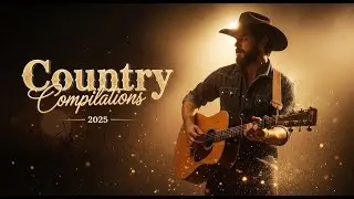 Country Songs 2025 &ndash; Cozy Riverbend and Guitar Comfort