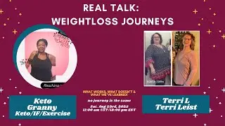 REAL TALK: WEIGHTLOSS JOURNEYS
