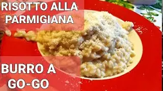 RISOTTO alla parmigiana -  VIDEO RICETTA- preparazione ed ingredienti, burro e parmigiano
