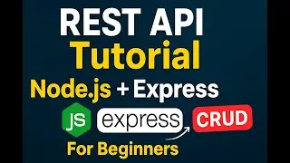 Build REST APIs with Node.js, Express & MySQL | Complete Tutorial for Beginners
