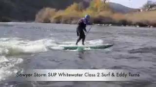 Sawyer Storm SUP Whitewater Class 2 Surf & Eddy Turns