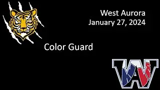 January 27, 2024 West Aurora Color Guard