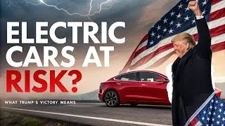 The Future of Electric Cars: What to Expect Now That Trump Has Won?