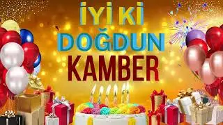 Kamber - Doğum G&uuml;n&uuml;n Kutlu Olsun  Kamber