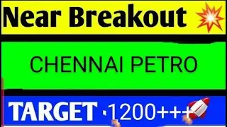 CHENNAI PETRO SHARE LATEST NEWS TODAY,CHENNAI PETRO SHARE ANALYSIS, CHENNAI PETRI SHARE TARGET