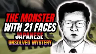 Mystery of The Monster With 21 Faces | Unsolved Mystery in Japanese History | Japanese Crime History