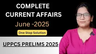 Current Affairs | June | UPPCS Prelims 2025 #uppcs #uppcsprelims #currentaffairs