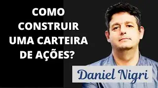 DANIEL NIGRI, DICA DE HOJE: COMO CONSTRUIR UMA CARTEIRA DE A&Ccedil;&Otilde;ES? Corte Tubacast