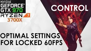 Control &mdash; лучшие настройки графики для GTX 970 и аналогичных графических процессоров | DX11