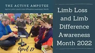 Limb Loss and limb Difference Awareness Month 2022 - Day 27