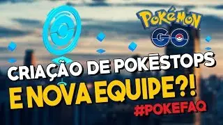 FERRAMENTA DE POK&Eacute;STOPS, PVP E QUARTO TIME DO POK&Eacute;MON GO | #POKEFAQ