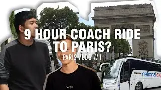 9 HOUR COACH RIDE TO PARIS? | Paris VLOG #1