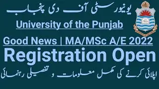 Good News | MA/MSc Registration Open | Admissions Annual Exams 2022 | University of the Punjab.