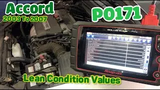 Honda Accord 2003 to 2007 P0171 Lean condition MAF sensor values to understand and repair