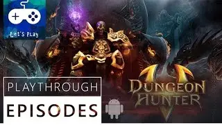 Dungeon Hunter 5 Gameplay (Android - Ios) - Playthrough #1