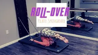 How to do the Pilates Roll-Over Exercise on the Springboard