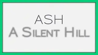 We Need Your Help | ASH - A Silent Hill Movie
